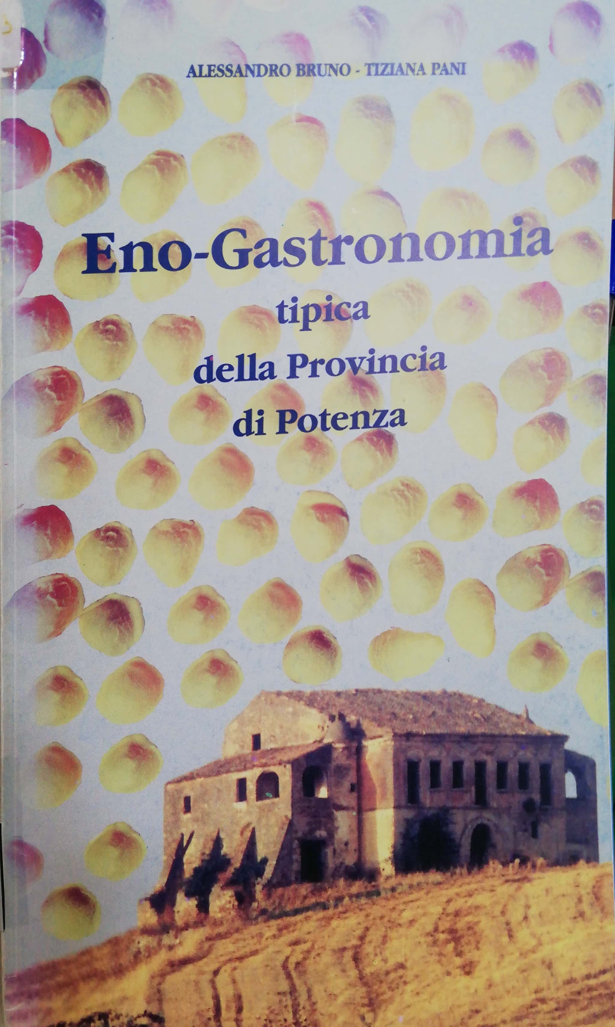 ENO-GASTRONOMIA tipica della Provincia di Potenza